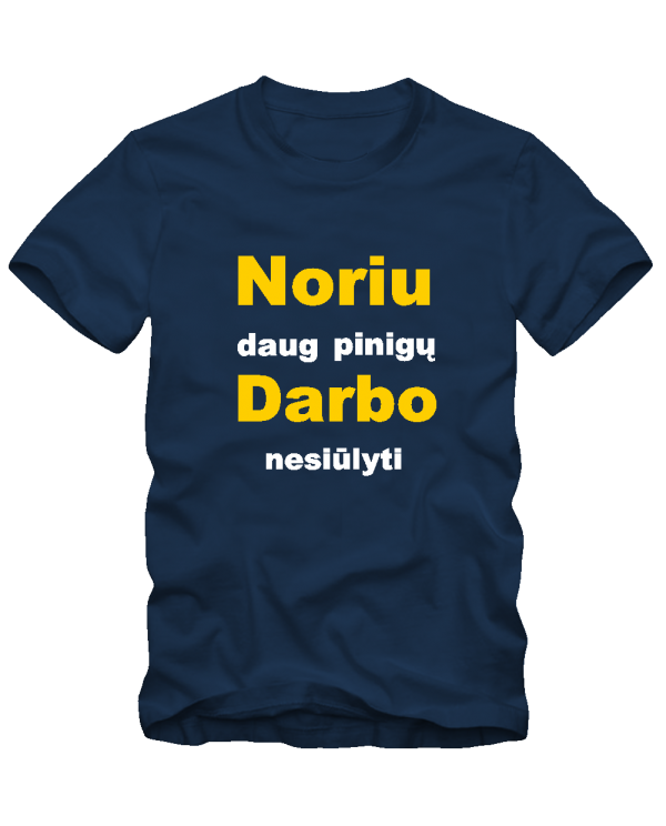 Noriu darbo Noriu darbo